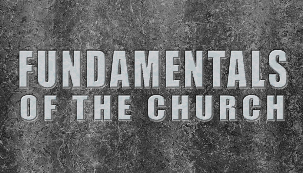 Fundamentals of the Church